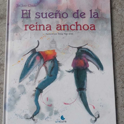 El SueÑo De La Reina Anchoa