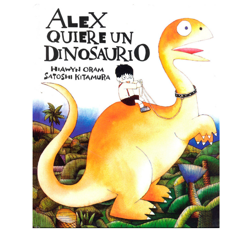 Alex Quiere Un Dinosaurio