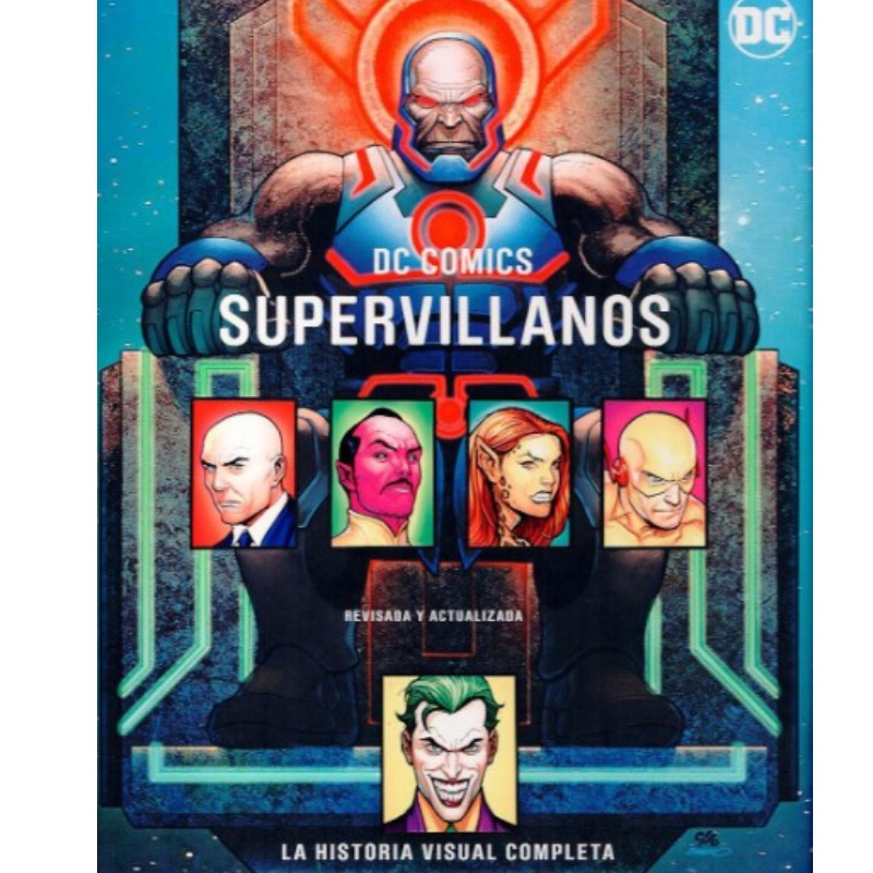 Dc Comics Supervillanos: La Historia Visual Completa