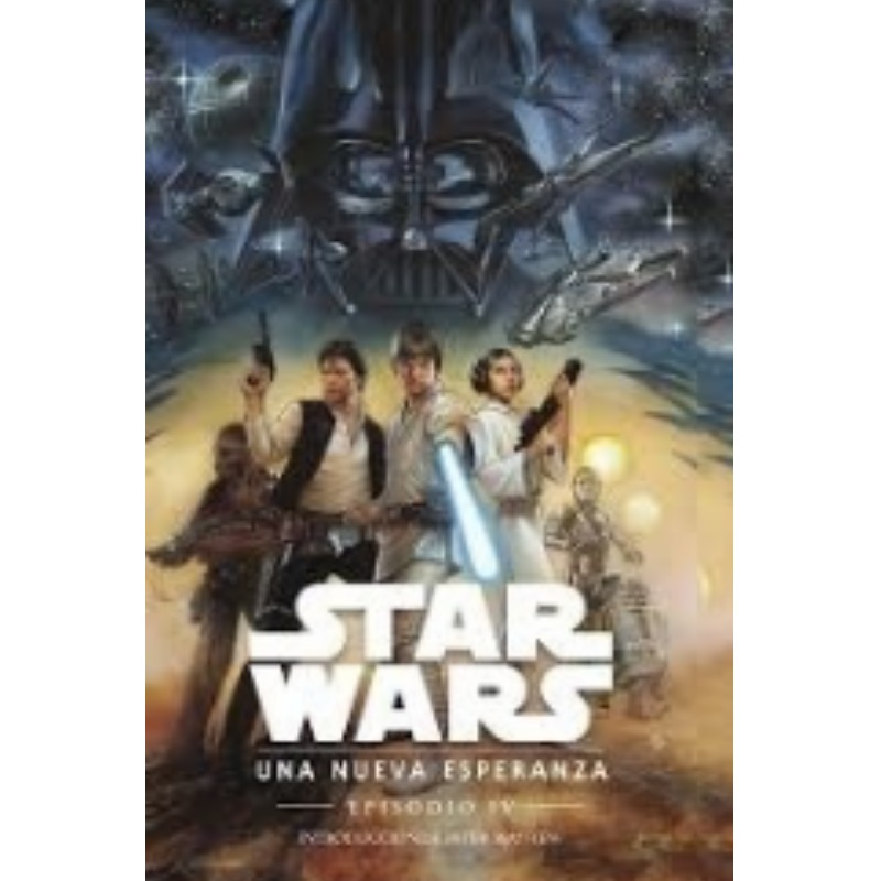 Star Wars Episodio Iv: Una Nueva Esperanza