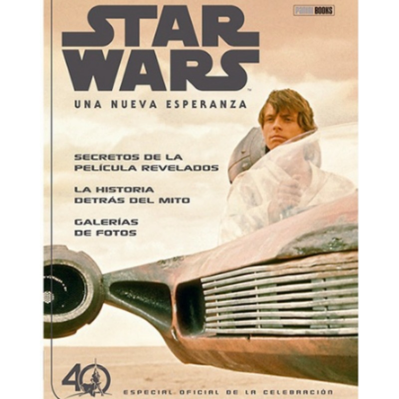 Star Wars: Una Nueva Esperanza - Especial Oficial 40° Aniversario