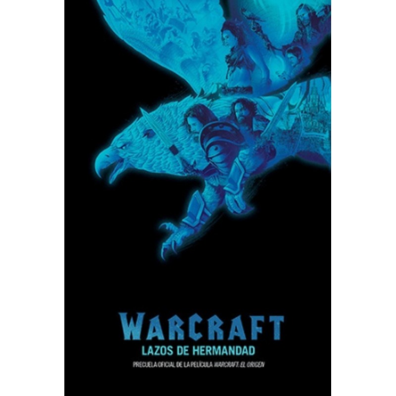 Warcraft: Lazos De Hermandad