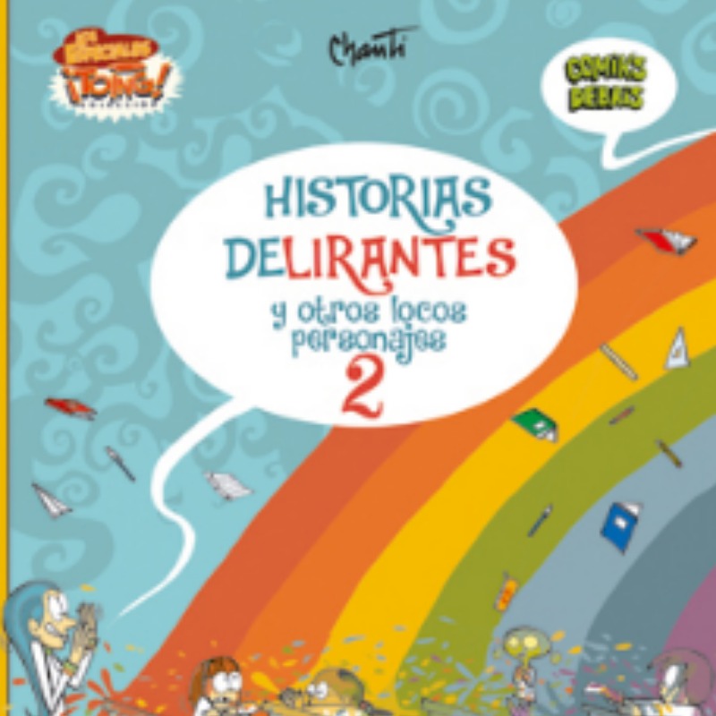 Historias Delirantes Y Otros Locos Personajes  2