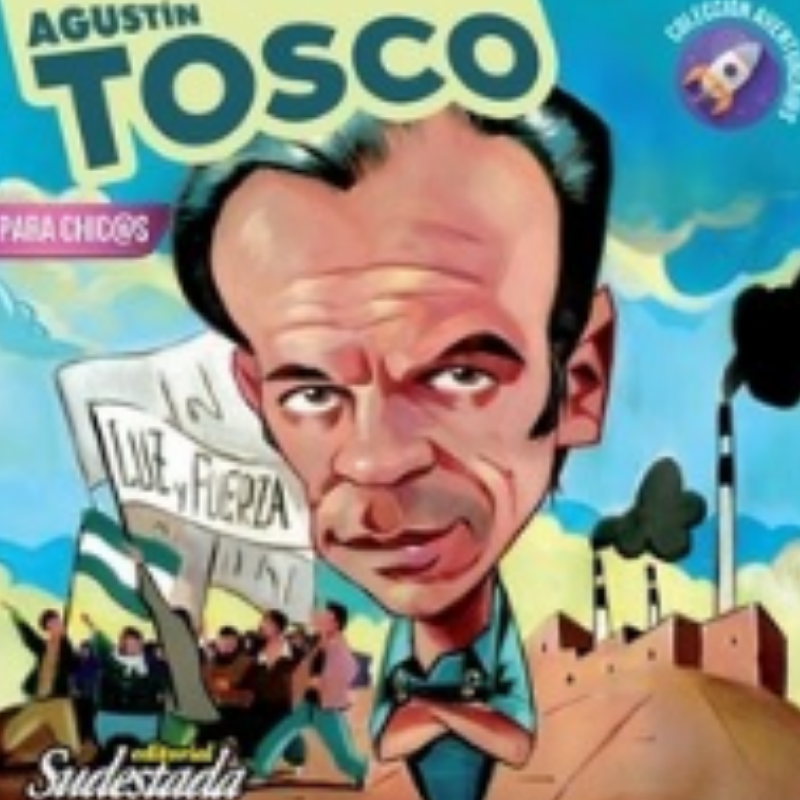 Agustin Tosco Para Chic@s - Coleccion Aventurero@s