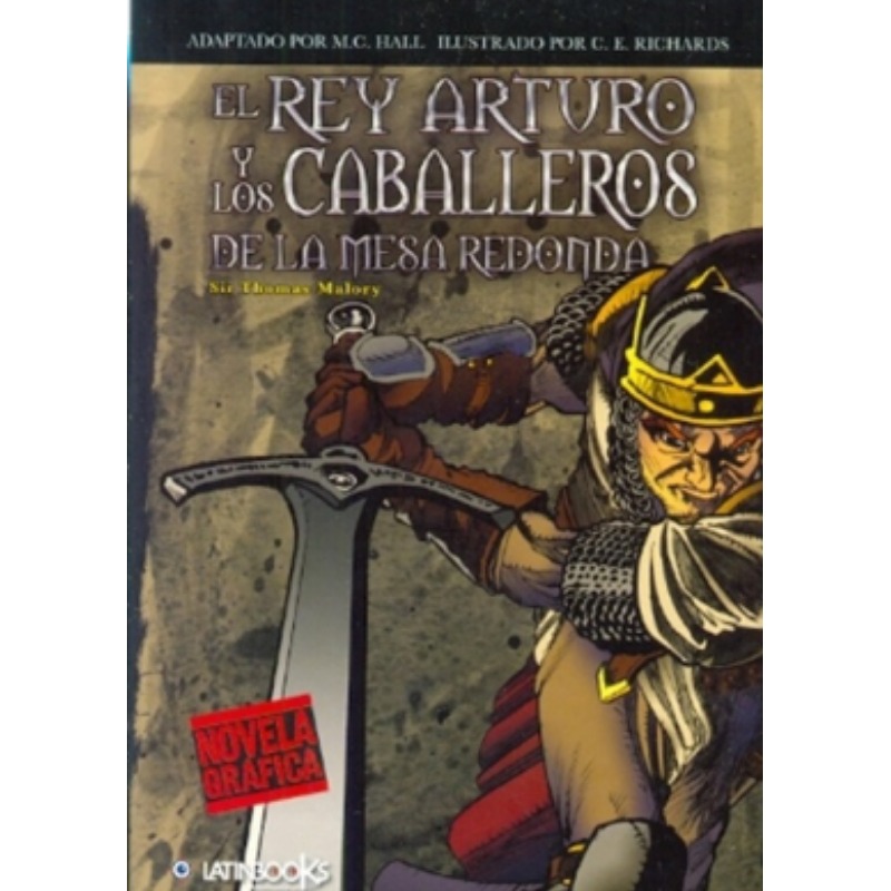 El Rey Arturo Y La Mesa Redonda (novela Grafica)