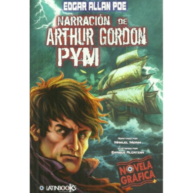 Narracion De Arthur Gordon Pym (novela Grafica)