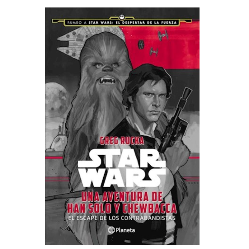 Star Wars Una Aventura De Han Solo Y Chewbacca El Escape De Los Contrabandistas (rustica)