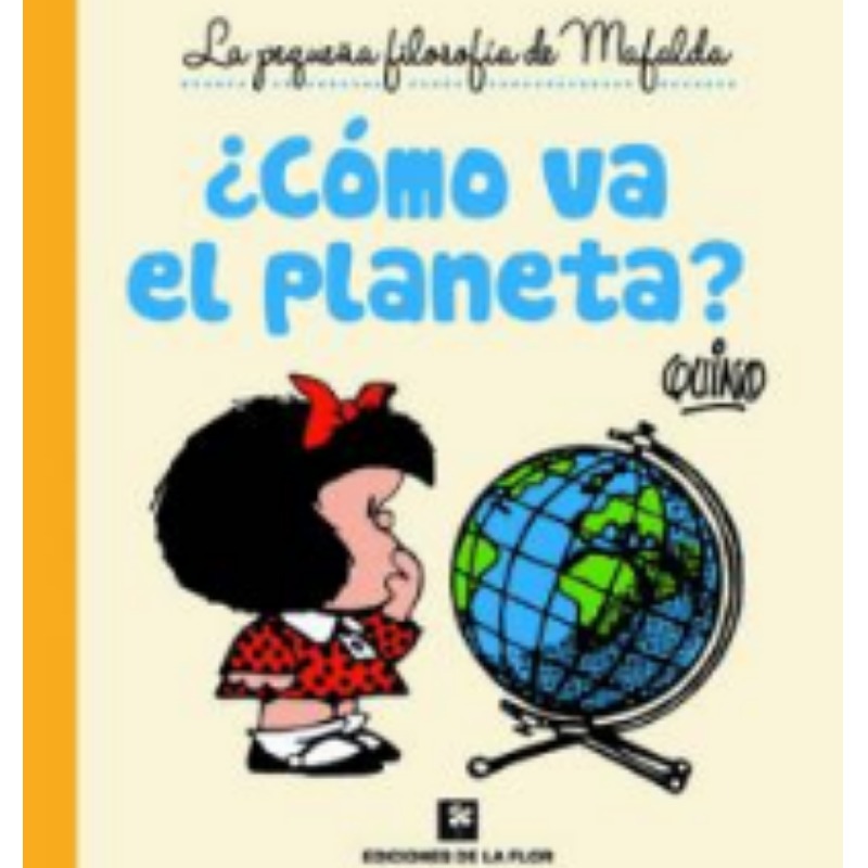 Mafalda: Como Va El Planeta