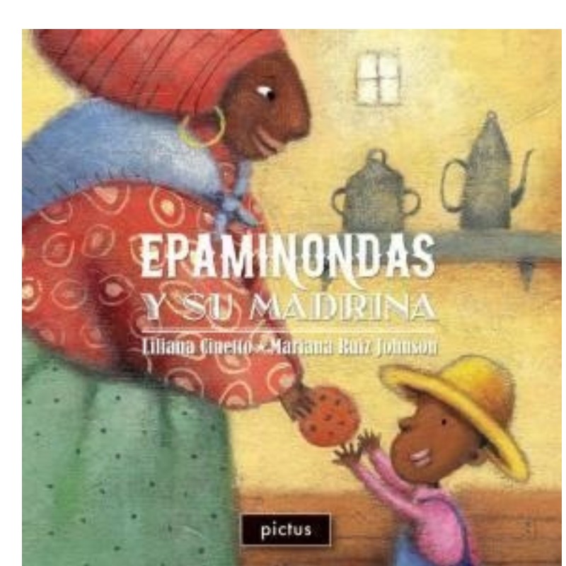 Epaminondas Y Su Madrina (ilustropÍa)