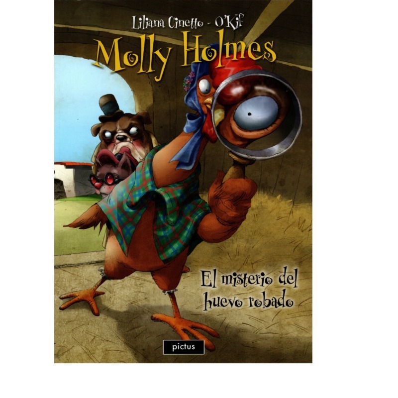 Molly Holmes Y El Misterio Del Huevo Robado