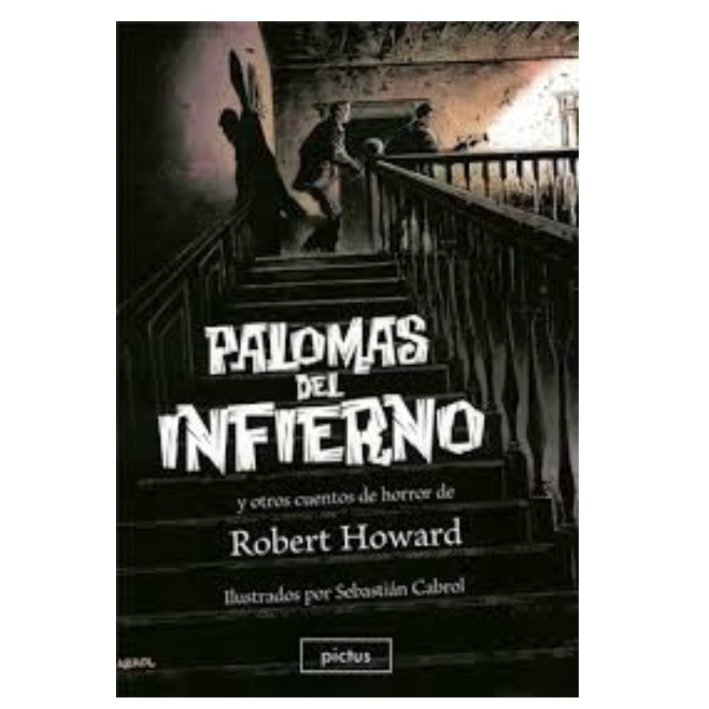 Palomas Del Infierno Y Otros Cuentos De Horror