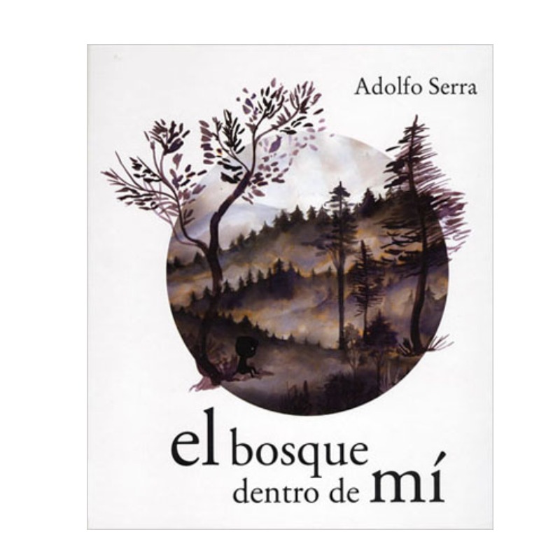 El Bosque Dentro De Mi