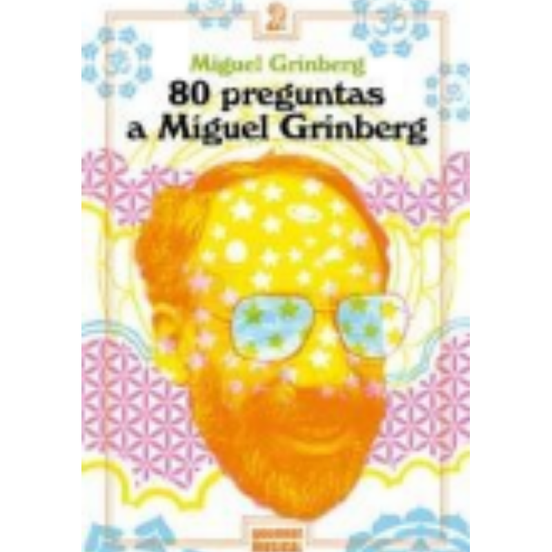 80 Preguntas A Miguel Grinberg