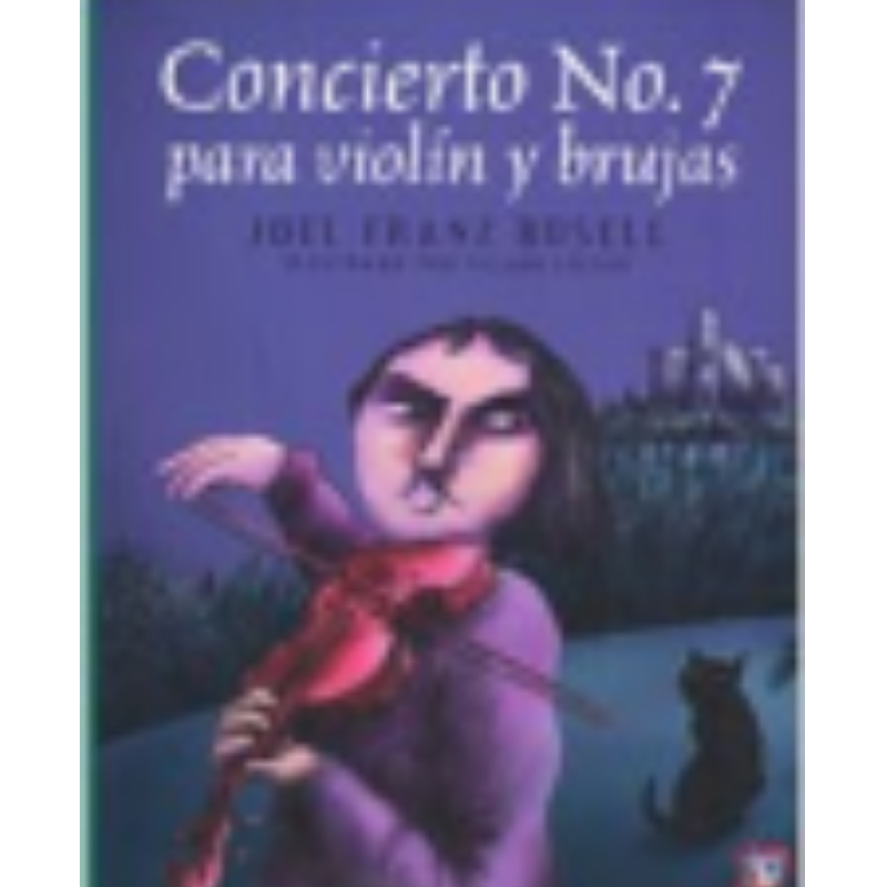 Concierto Numero 7 Para Violin Y Brujas