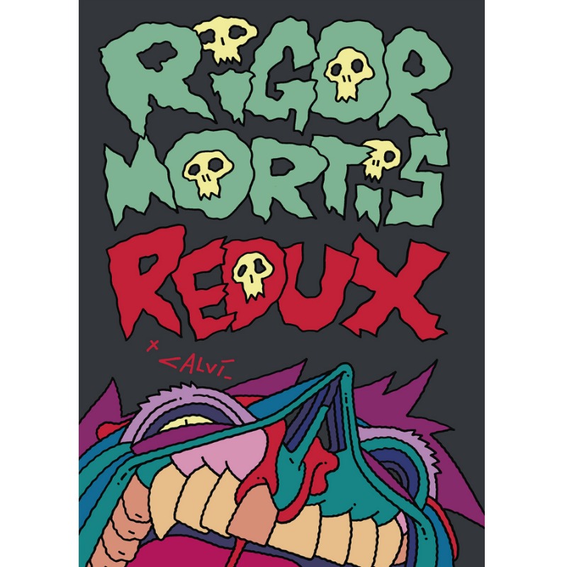 Rigor Mortis Redux