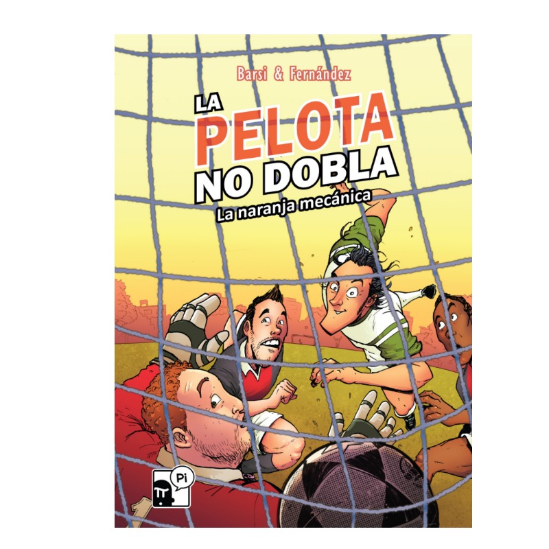 La Pelota No Dobla - La Naranja Mecánica 