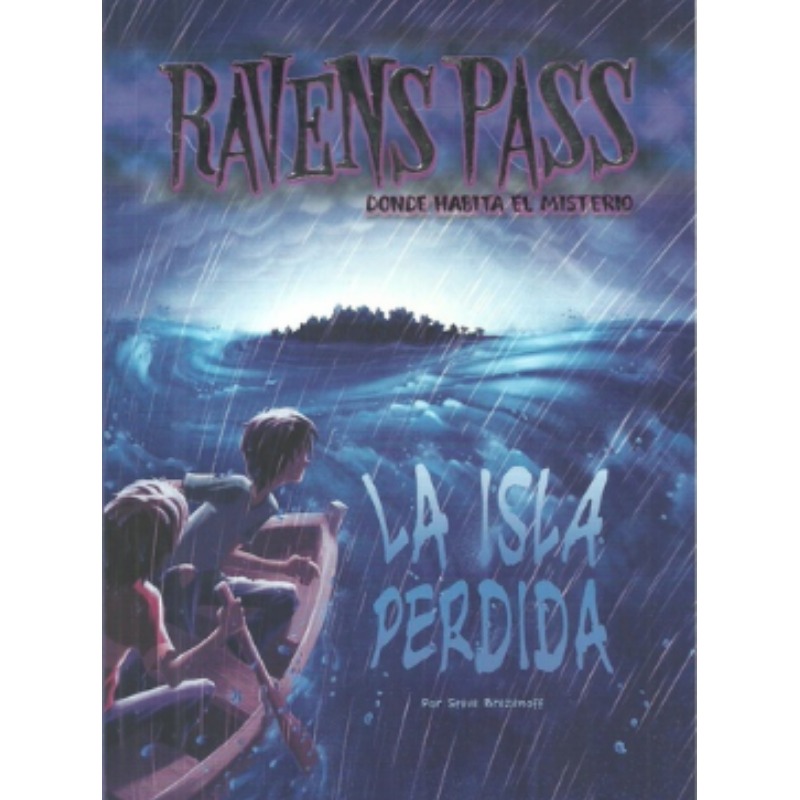 Isla Perdida (ravens Pass Donde Habita El Misterio)