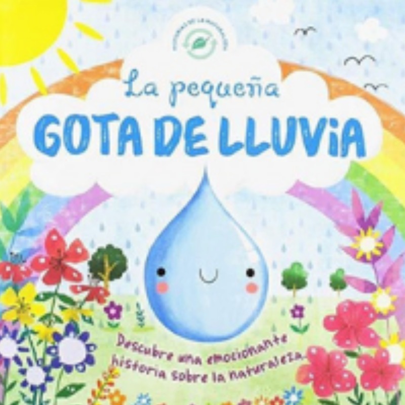 Pequeña Gota De Lluvia - Historias De La Naturaleza