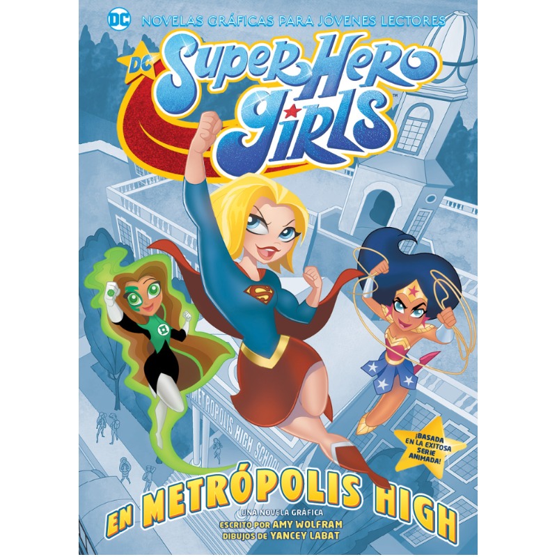 Dc Super Hero Girls: En MetrÓpolis High