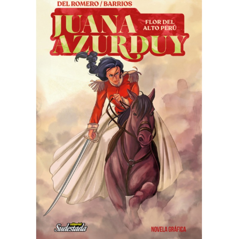 Juana Azurduy - Flor Del Alto Perú