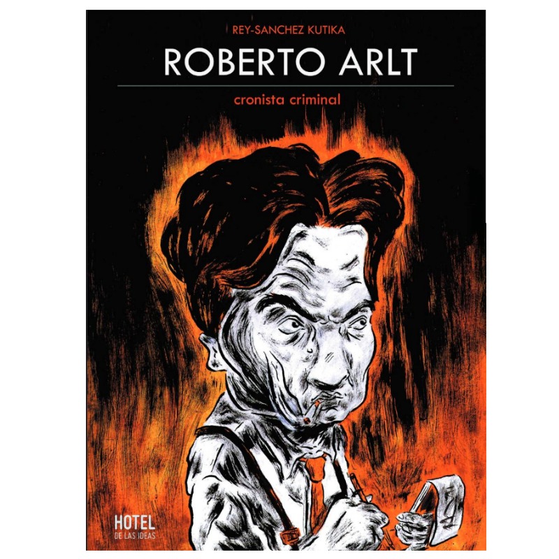 Roberto Arlt, Cronista Criminal