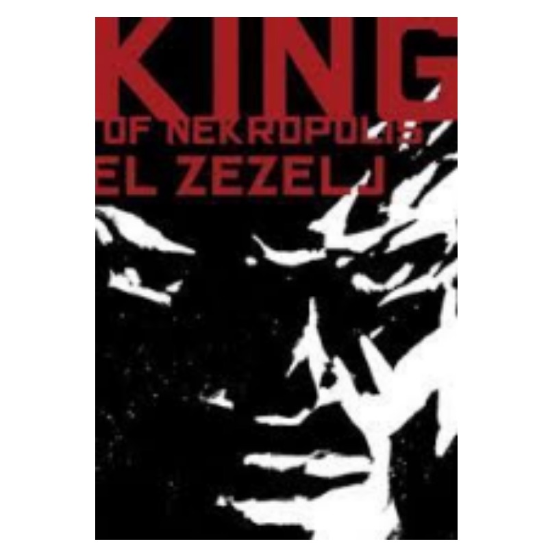 King Of Nekropolis  (el Zezelj )