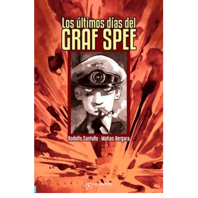 Los Últimos DÍas Del Graf Spee