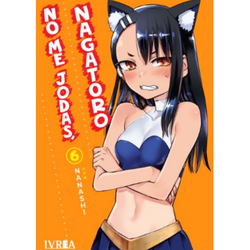 No Me Jodas, Nagatoro 06