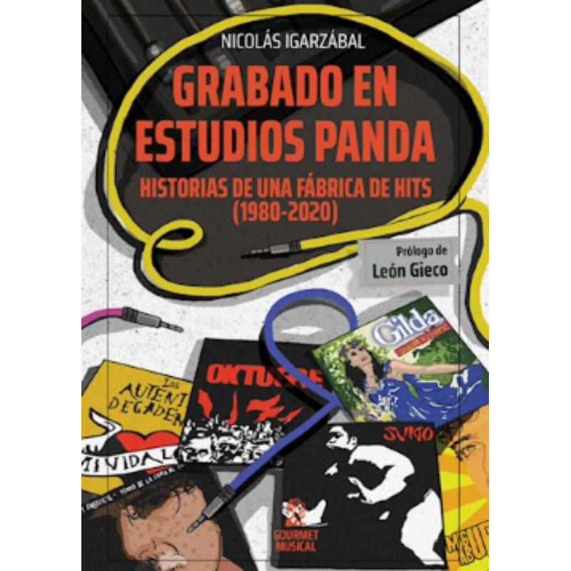 Grabado En Estudios Panda Historias De Una Fabrica De Hits (1980-2020)