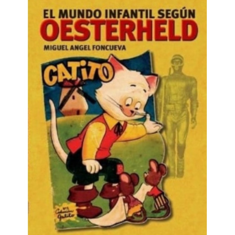 El Mundo Infantil Segun Oesterheld