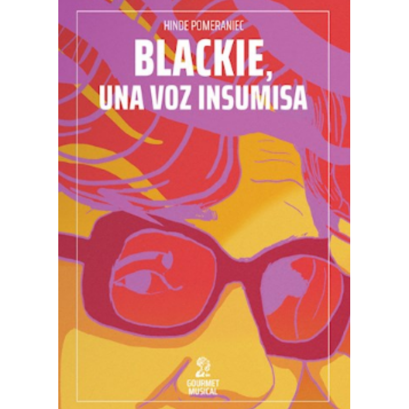 Blackie , Una Voz Insumisa