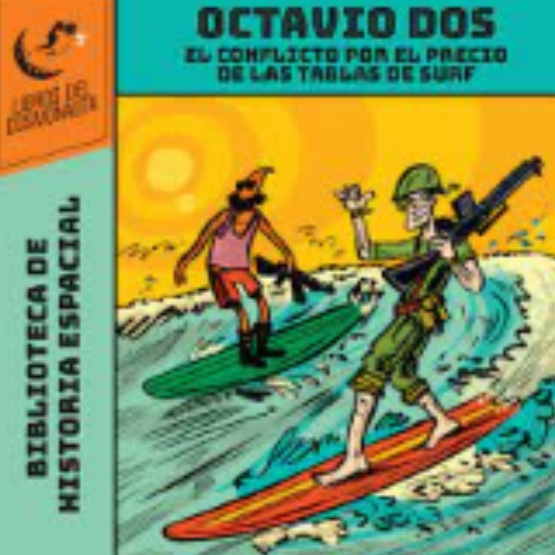 Octavio Dos: El Conflicto Por El Precio De Las Tablas De Surf