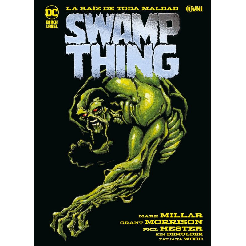 Swampthing: RaÍz De Toda Maldad