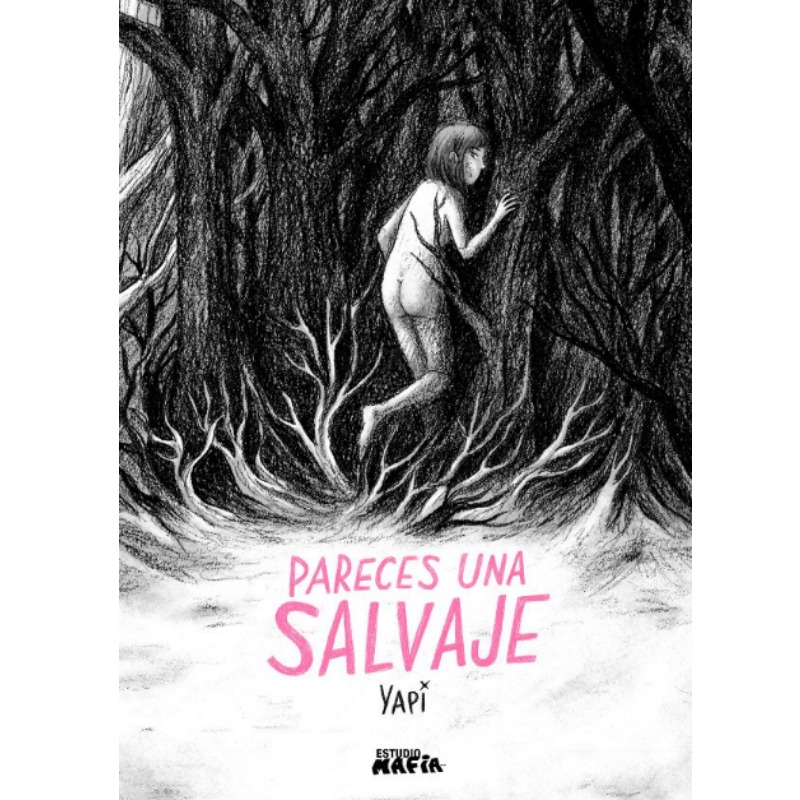 Pareces Una Salvaja