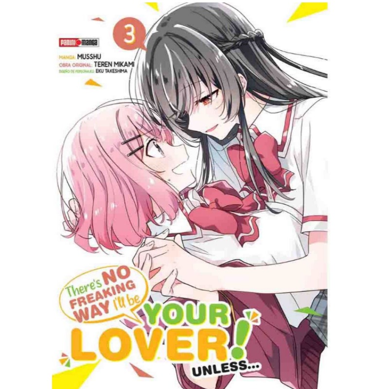 Theres No Freaking Way Ill Be Your Lover! 03 Unless...