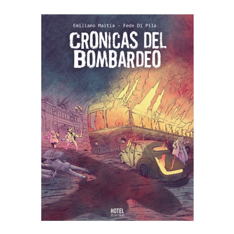 Cronicas Del Bombardeo