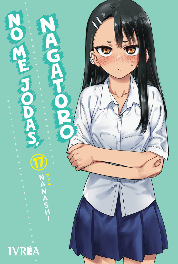 No Me Jodas, Nagatoro 17